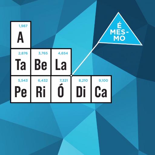 A Tabela (é mesmo) Periódica