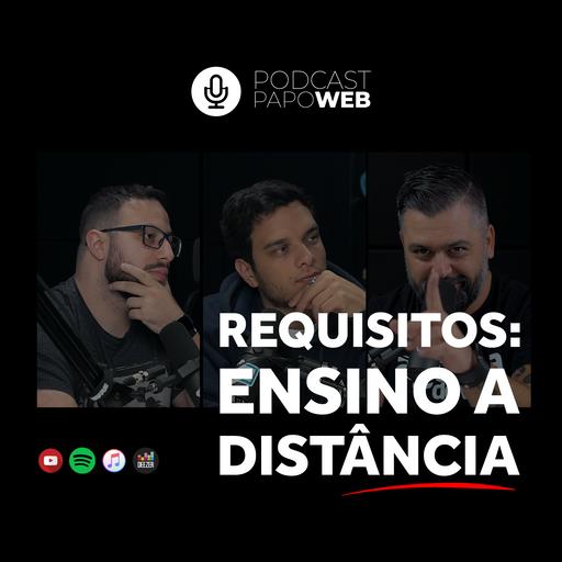 Requisitos para uma plataforma EAD | Podcast Papo Web #050