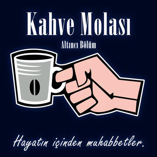 Kahve Molası - Altıncı Bölümü (Efsane Bölüm)