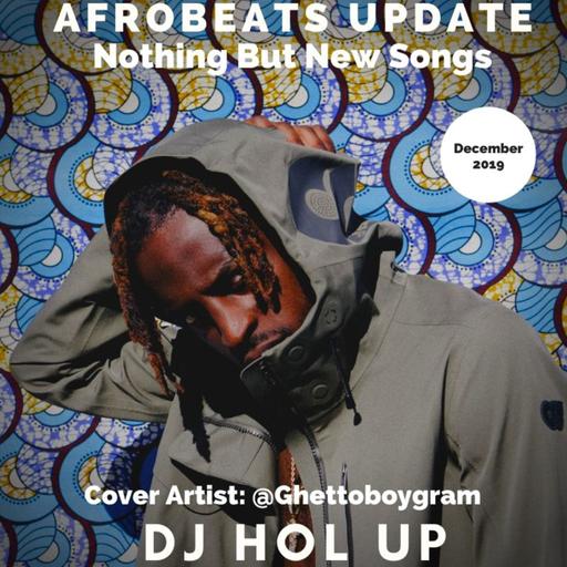 (NEW SONGS)Afrobeats Update December Mix 2019 Feat Ghetto Boy Davido Burna Boy