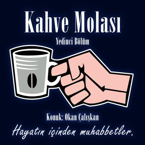 Kahve Molası - Yedinci Bölümü (Efsane Bölüm - 2)