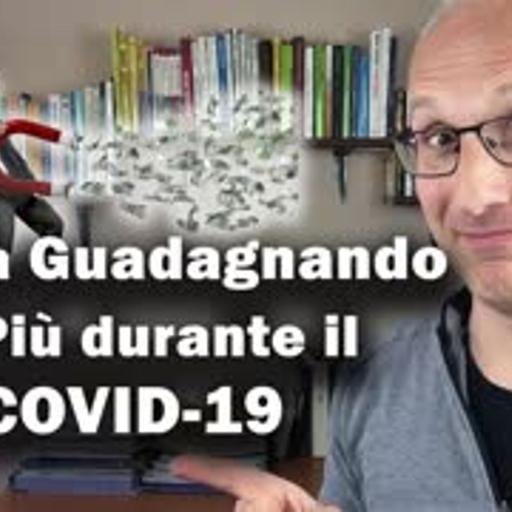 Chi sta guadagnando di più durante la quarantena del Covid19