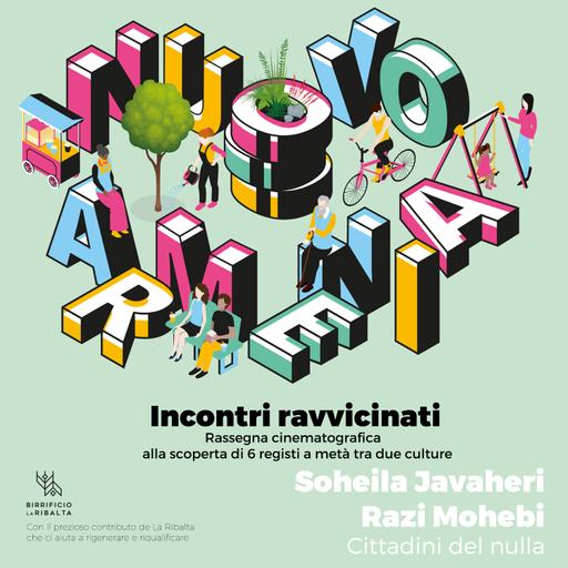 Incontri Ravvicinati - Soheila Javaheri e Razi Mohebi: Cittadini del nulla