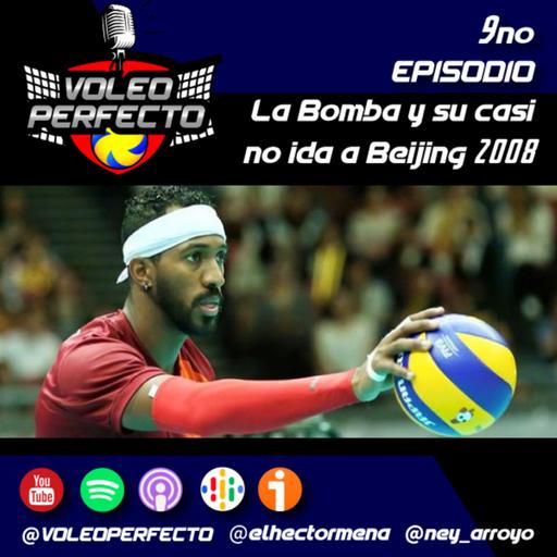 Ep9: La Bomba y su casi no ida a los Juego Olímpicos de Beijing 2008