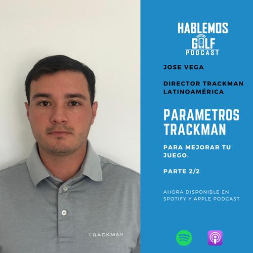 EP 12.2: Parámetros Trackman para el putt con Jose Vega. Parte 2/2