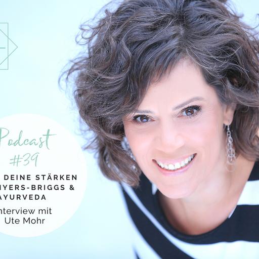 Podcast #39 | Finde deine Stärken mit dem Myers-Briggs Modell und Ayurveda
