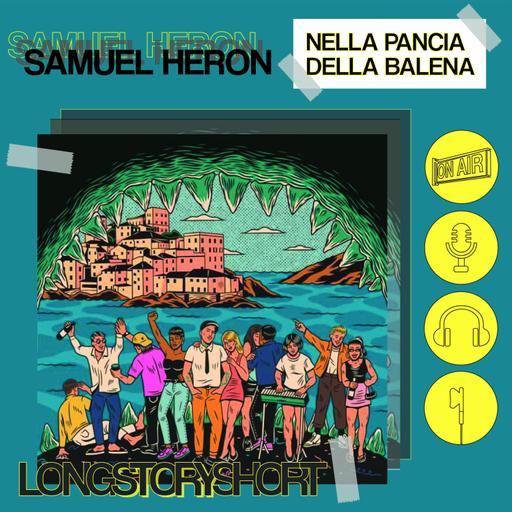 Samuel Heron ft. The Kolors - Nella Pancia Della Balena (29.05.20)