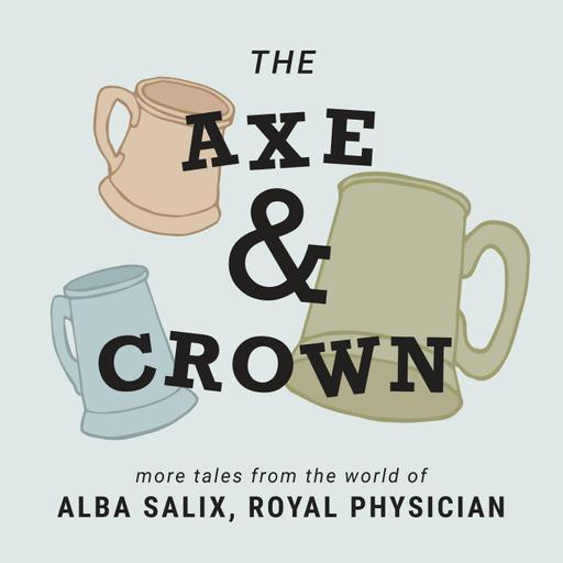 The Axe & Crown Bonus Episode: Drubbin Drops In