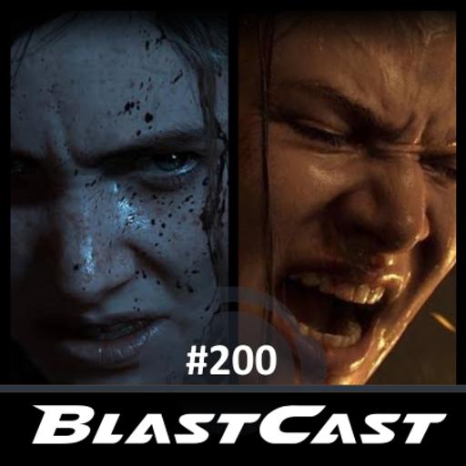 BlastCast #200 – The Last of Us Part II