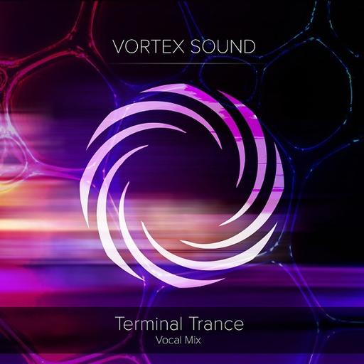 Terminal Trance / Vocal Mix # 19 / Vortex Sound (19)