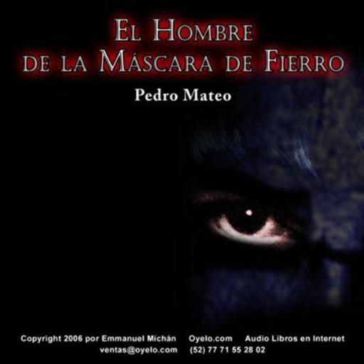 【 AUDIOLIBRO 】▶️ El Hombre de la Máscara de Fierro - Pedro Mateo