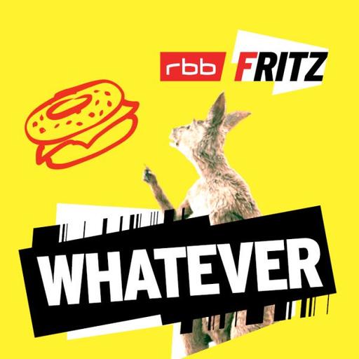 Whatever