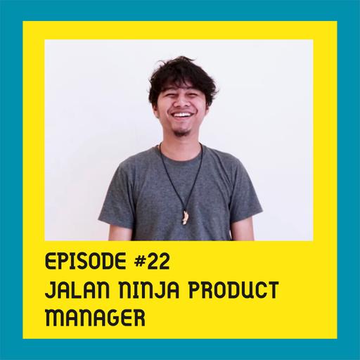 Jalan Ninja Product Manager