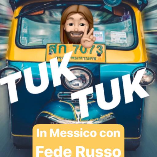 In Messico con Fede Russo