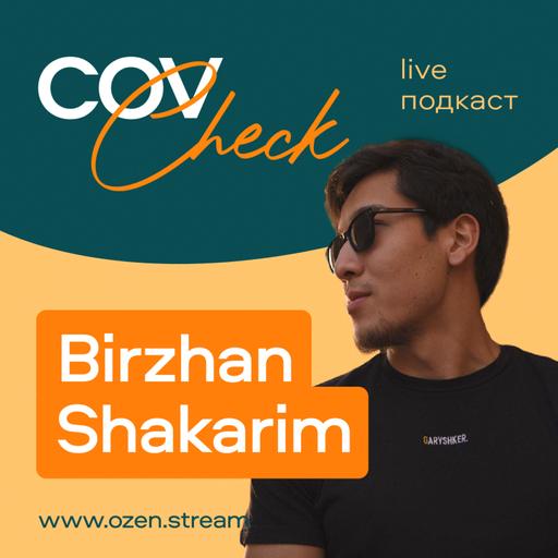 CovCheck #13 - Birzhan Shakarim