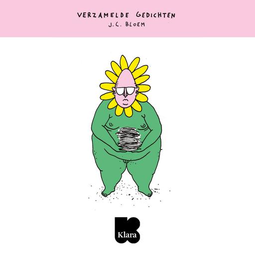 DE CANON / 47. Verzamelde Gedichten van J.C. Bloem - met Dick Wursten