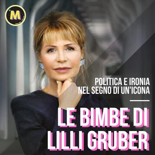 #17 - Politica e ironia, nel segno di un'icona | con Le Bimbe di Lilli Gruber