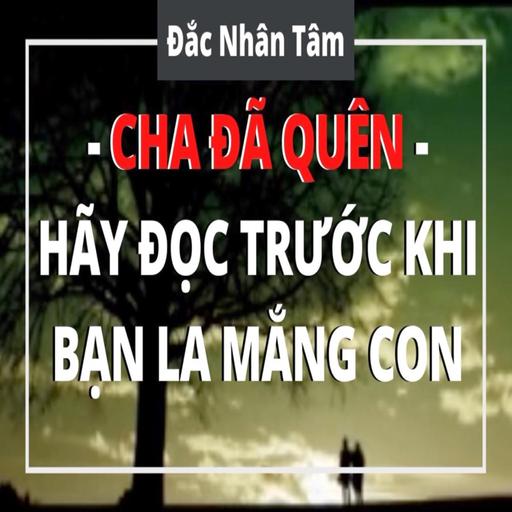 Cha đã quên - Đắc Nhân Tâm - Dale Carnegie