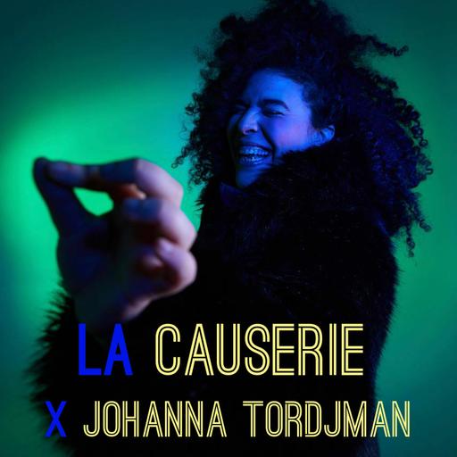 #19 - Johanna Tordjman : Peut-on faire de l'art sans prendre position ?