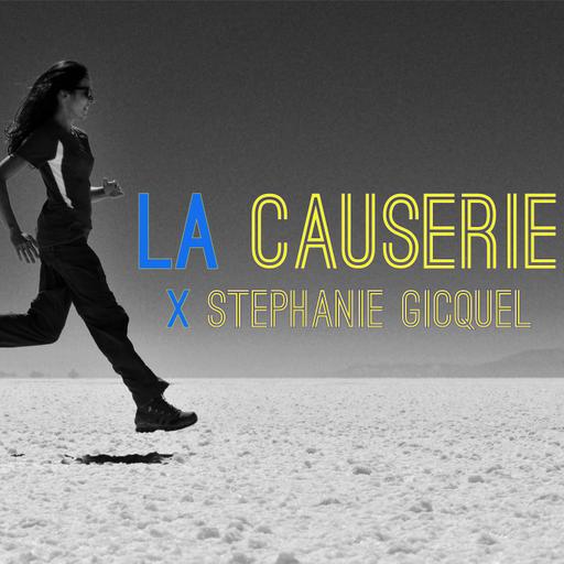#17 : Stéphanie Gicquel - L'aventure c'est aller chercher de nouvelles expériences.