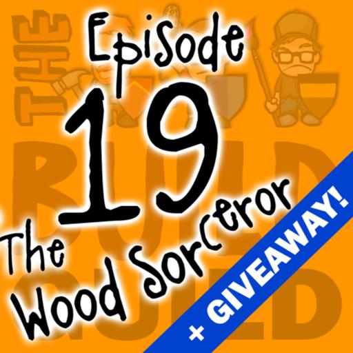 Episode 19 - The Wood Sorcerer