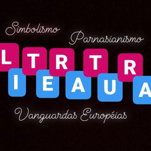 Literatura- Parnasianismo, Simbolismos e Vanguardas Européias