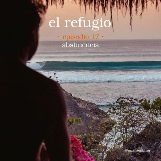 Episodio 17: Abstinencia