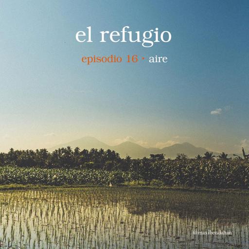 Episodio 16: Aire
