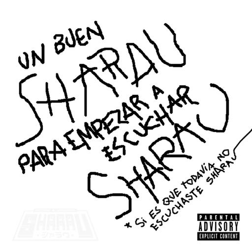 Un buen Sharau para empezar a escuchar Sharau