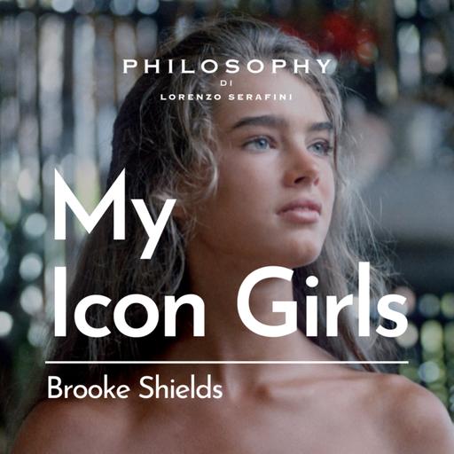 My Icon Girls | Brooke Shields