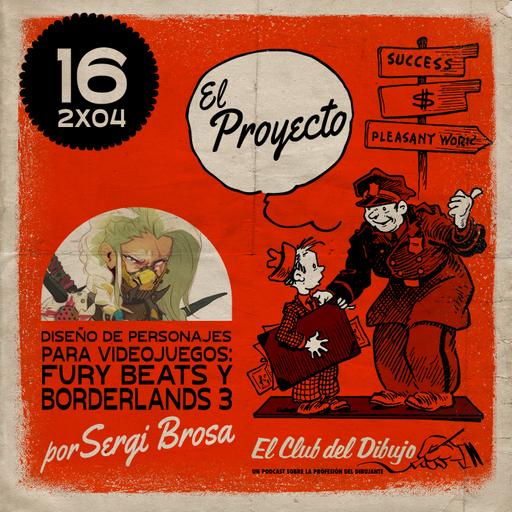 16 #ECDD · El Proyecto por Sergi Brosa: Diseño de personajes para videojuegos, Fury Beats y Borderlands 3 - 2x04
