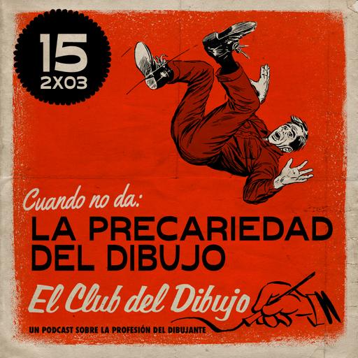 15 #ECDD · La Precariedad del Dibujo: Cuando no da - El Club del Dibujo 2x03