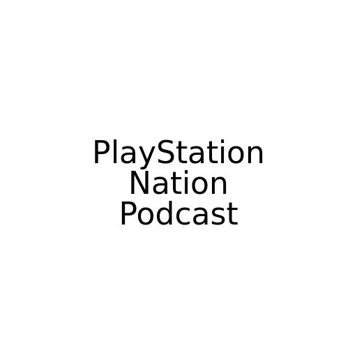 PS Nation-Ep656-A Bit Late