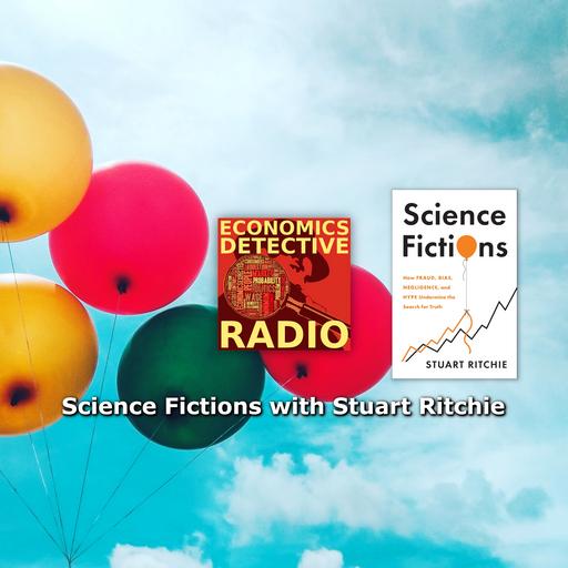 Science Fictions with Stuart Ritchie