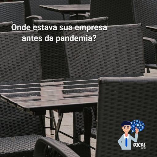 084 Onde estava sua empresa antes da pandemia?