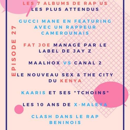 #LeFlow, Episode 27: un rappeur camer' en featuring avec Gucci Mane, Kaaris, Maalhox vs Canal 2Or...
