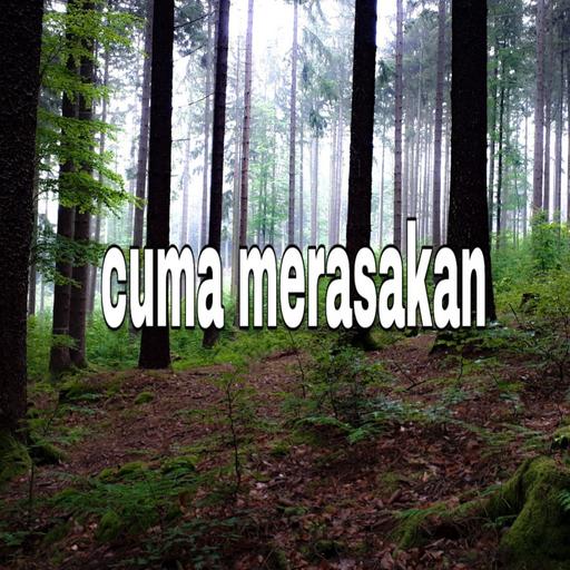 cuma merasakan