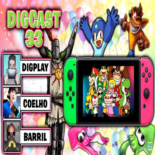 DIGCAST #33 - 1 ANO de Nintendo Switch