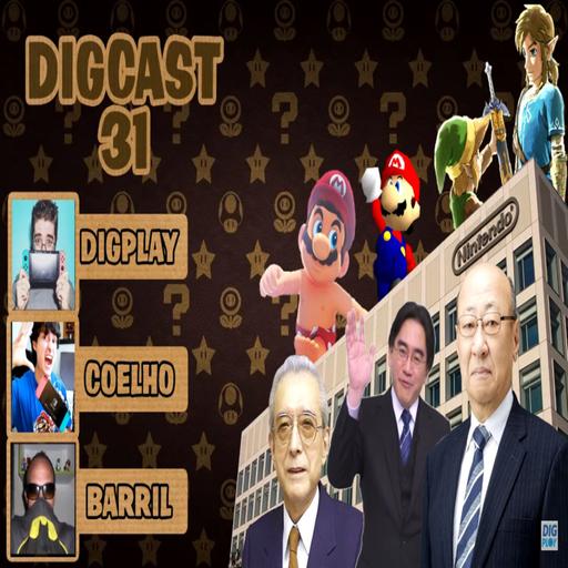 DIGCAST #31 - A Nintendo do século XXI