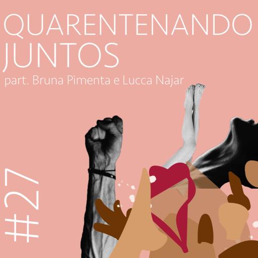 Quarentenando Juntos | Cospe ou Engole EP. 27