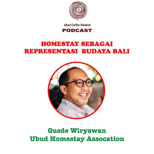 UCW Talk #6 | Eps: Belajar Budaya Bali melalui Homestay - Part 1