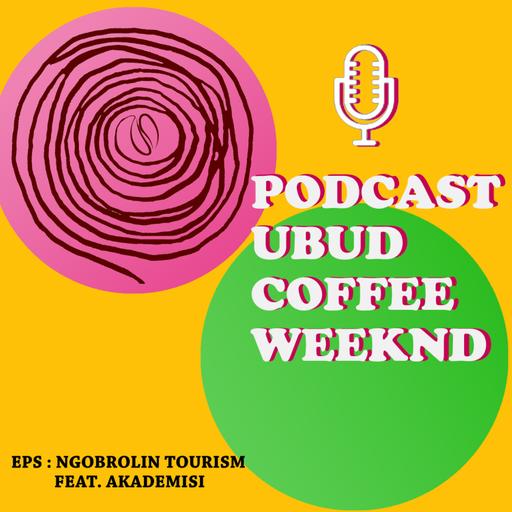 UCW Talk #2 | Eps : Ngomongin tourism & New normal feat Calon Doktor Pariwisata