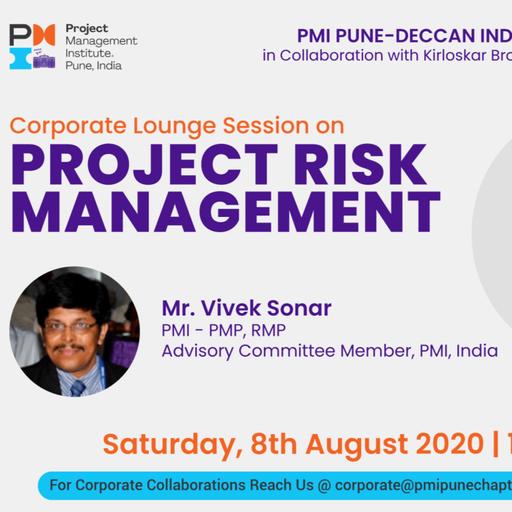 PMI Pune Deccan India Chapter Corporate Lounge Session : Project Risk Management