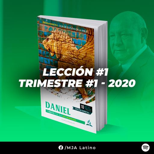 De Leer a Entender - Lección #1 (Daniel - 1er. Trim. 2020)