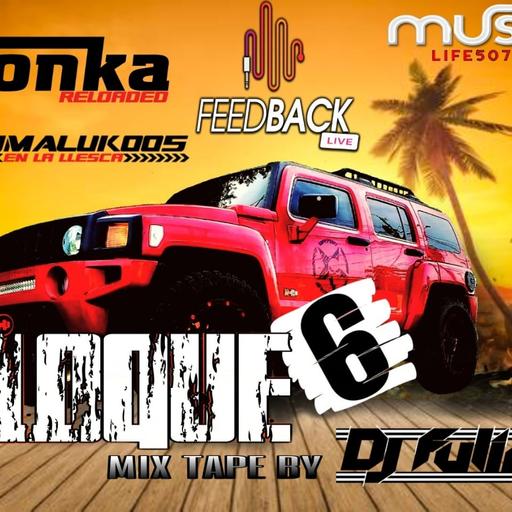 Bloque 6 Mixtape (El Tonka Reloaded) – @DjFulinPanama