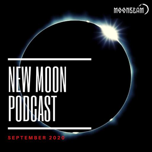 Moonbeam - New Moon Podcast - September 2020 #10