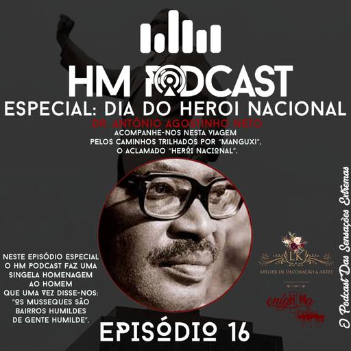 EP. 16 Especial: Dia do Heroi Nacional