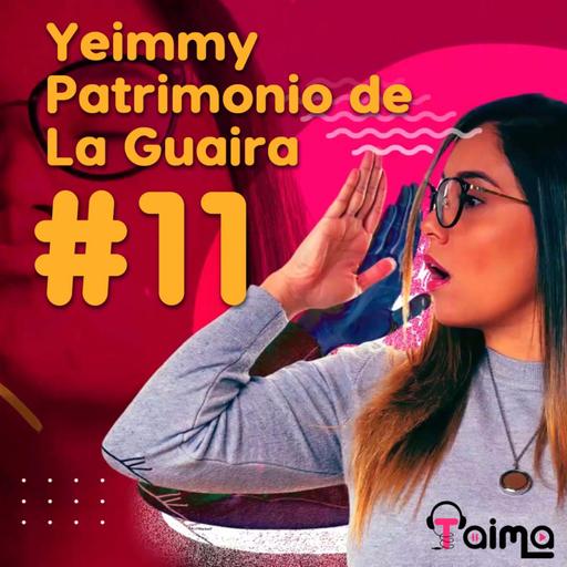 Yeimmy patrimonio de la Guaira
