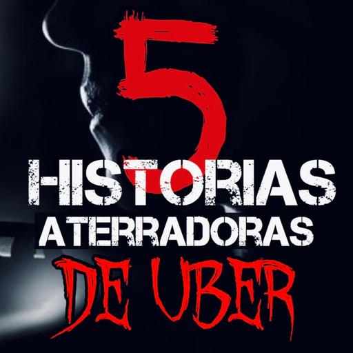 5 HISTORIAS ATERRADORAS VIVIDAS POR CONDUCTORES DE UBER