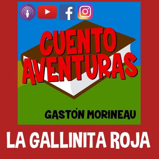 EL CUENTO DE LA GALLINITA ROJA